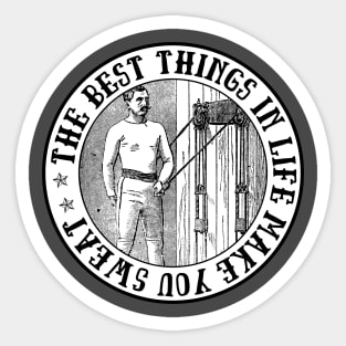 The best things in life make you sweat. Sticker